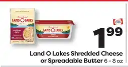 Weis Markets Land O Lakes Shredded Cheese or Spreadable Butter offer