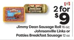 Weis Markets Jimmy Dean Sausage Roll 16 oz Johnsonville Links or Patties Breakfast Sausage 12 oz offer