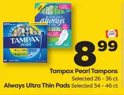 Weis Markets Tampax Pearl Tampons 26 - 36 ct Always Ultra Thin Pads 34 - 46 ct offer
