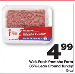 Weis Markets Weis Fresh from the Farm 85% Lean Ground Turkey offer