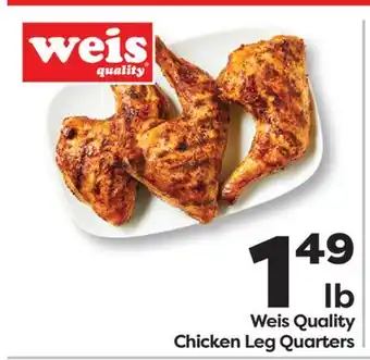Weis Markets Weis Quality Chicken Leg Quarters offer