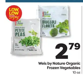 Weis Markets Weis by Nature Organic Frozen Vegetables offer