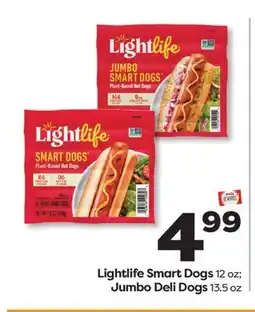 Weis Markets Lightlife Smart Dogs 12 oz Jumbo Deli Dogs 13.5 oz offer