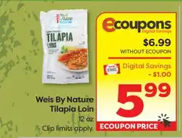 Weis Markets Weis By Nature Tilapia Loin offer