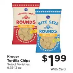 Pick'n Save Kroger Tortilla Chips offer