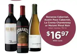 Pick'n Save Bonanza Cabernet, Austin Paso Cabernet, La Crema Chardonnay or Meiomi Pinot Noir offer