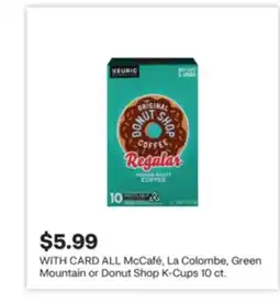 CVS ALL McCafé, La Colombe, Green Mountain or Donut Shop K-Cups 10 ct offer