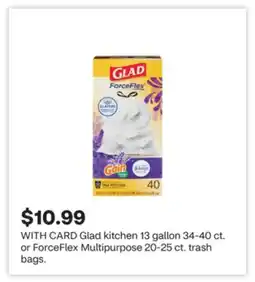 CVS Glad kitchen 13 gallon 34-40 ct. or ForceFlex Multipurpose 20-25 ct. trash bags offer