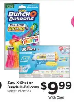 Pick'n Save Zuru X-Shot or Bunch O Balloons offer