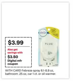 CVS Febreze spray 8.1-8.8 oz, bathroom .25 oz, car 1 ct. or oil warmer offer