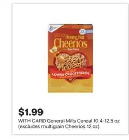 CVS General Mills Cereal (excludes multigrain Cheerios 12 oz) 10.4-12.5 oz offer