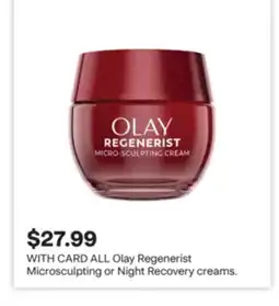 CVS ALL Olay Regenerist Microsculpting or Night Recovery creams offer