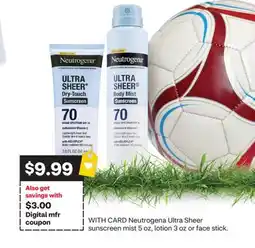 CVS Neutrogena Ultra Sheer sunscreen mist 5 oz, lotion 3 oz or face stick offer