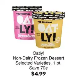 Bristol Farms Oatly! Non-Dairy Frozen Dessert offer