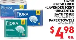 La Chiquita Food Market FIORA FRESH LINEN • LAVENDER SCENT • UNSCENTED BATH TISSUE offer