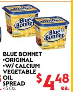 La Chiquita Food Market BLUE BONNET •ORIGINAL •W/ CALCIUM VEGETABLE OIL SPREAD offer