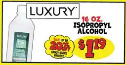 Ollie's LUXURY 16 OZ. ISOPROPYL ALCOHOL offer