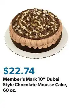 Sam's Club Member's Mark 10 Dubai Style Chocolate Mousse Cake, 60 oz offer