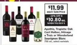 Safeway Apothic, Trapiche Oak Cask Malbec, Ménage à Trois or Wonderland Sauvignon Blanc offer