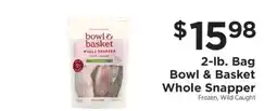 ShopRite Bowl & Basket Whole Snapper offer