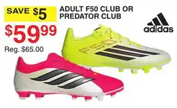 Dunham's Sports ADULT F50 CLUB OR PREDATOR CLUB offer