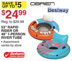 Dunham's Sports OBRIEN 53 RAPID RIDER OR 48 1-PERSON RIVER TUBE offer