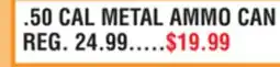 Dunham's Sports 50 CAL METAL AMMO CAN offer