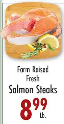 Garden Fresh Market Farm Raised Fresh Salmon Steaks offer
