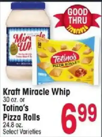 Kraft Miracle Whip or totino's pizza rolls