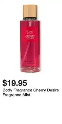 Victoria's Secret Body Fragrance Cherry Desire Fragrance Mist offer