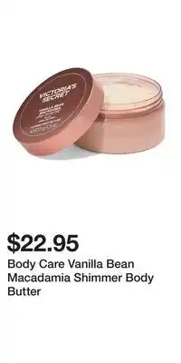 Victoria's Secret Body Care Vanilla Bean Macadamia Shimmer Body Butter offer