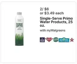 Walgreens Single-Serve Primo Water Products, 25 oz offer