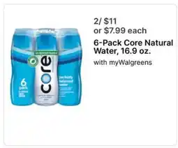 Walgreens 6-Pack Core Natural Water, 16.9 oz offer