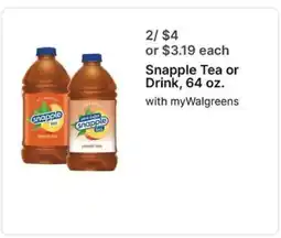 Walgreens Snapple Tea or Drink, 64 oz offer