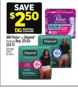Dollar General ANY Poise or Depend Products offer