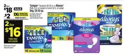 Dollar General Tampax Tampons 30-36 ct. or Always Pads 21 ct. or Larger or Liners 92 ct. or Larger offer