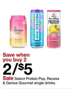 Target Select Protein Pop, Recess & Genius Gourmet single drinks offer