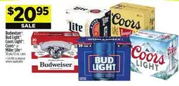 Dollar General Budweiser , Bud Light , Coors Light , Coors or Miller Lite offer