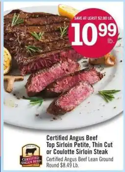 Price Chopper Certified Angus Beef Top Sirloin Petite, Thin Cut or Coulotte Sirloin Steak offer