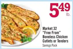 Price Chopper Market 32 “Free From” Boneless Chicken Cutlets or Tenders offer