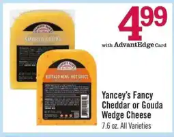 Price Chopper Yancey’s Fancy Cheddar or Gouda Wedge Cheese offer
