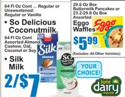 SuperFresh So Delicious Coconutmilk, Silk Milk, Buttermilk Pancakes, Eggo Waffles offer