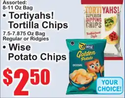 SuperFresh Assorted Tortiyahs! Tortilla Chips 7.5-7.875 Oz Bag • Wise Potato Chips 7.5-7.875 Oz Bag offer