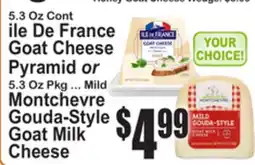 SuperFresh ile De France Goat Cheese Pyramid or Mild Montchevre Gouda-Style Goat Milk Cheese offer