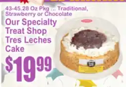 SuperFresh Our Specialty Treat Shop Tres Leches Cake offer