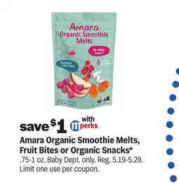 Meijer Amara Organic Smoothie Melts, Fruit Bites or Organic Snacks offer