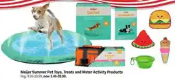 Meijer Meijer Summer Pet Toys, Treats and Water Activity Products offer