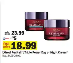 Meijer L'Oreal Revitalift Triple Power Day or Night Cream offer