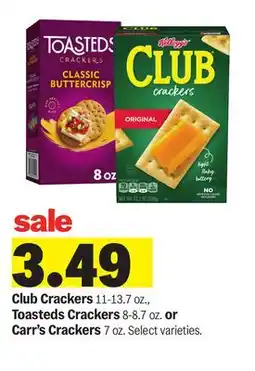 Meijer Club Crackers 11-13.7 oz., Toasteds Crackers 8-8.7 oz. or Carr's Crackers 7 oz offer
