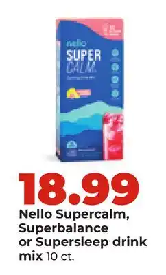 Hy-Vee Nello Supercalm, Superbalance or Supersleep drink mix offer